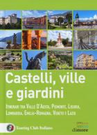 Castelli,_Ville_E_Giardini_Itinerari_Tra_Valle_D`aosta,_Piemonte,_Liguria,_Lombardia,_Emilia-ro..._-De_Luca_Federica